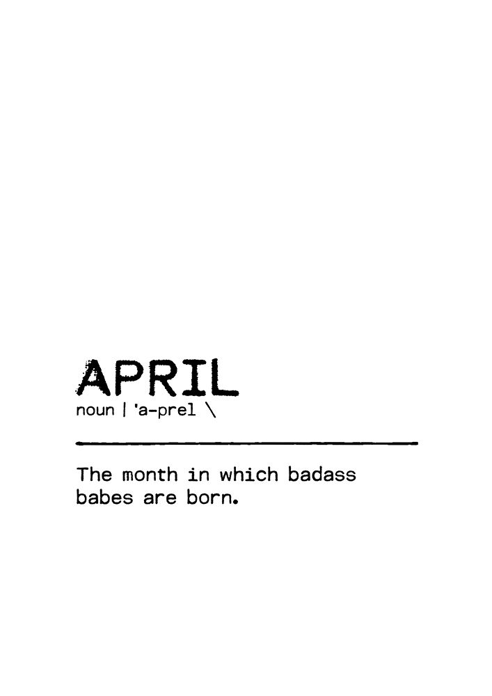 Quote April Badass art print by Orara Studio for $57.95 CAD