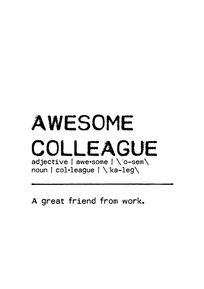 Quote Awesome Colleague Friend art print by Orara Studio for $57.95 CAD