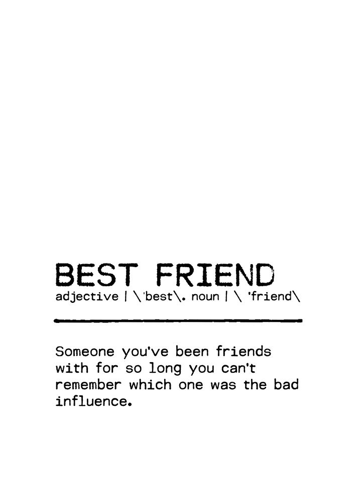 Quote Best Friend Bad art print by Orara Studio for $57.95 CAD