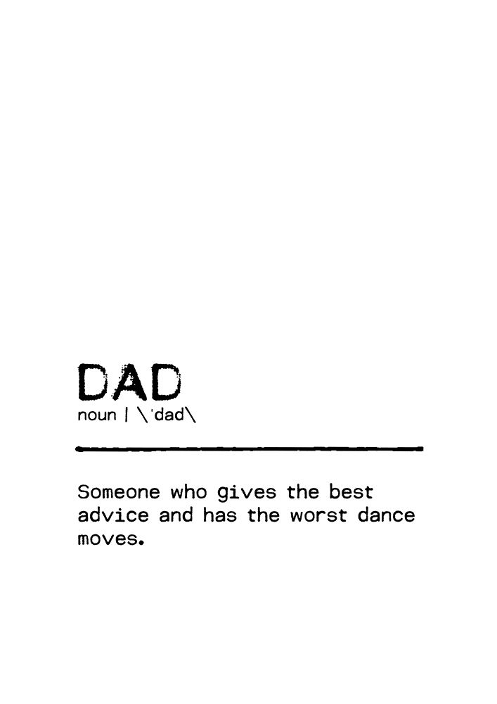 Quote Dad Worst Dance art print by Orara Studio for $57.95 CAD