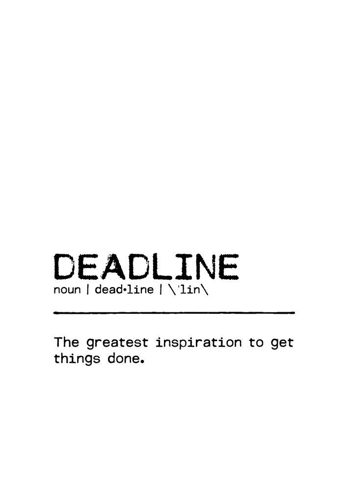 Quote Deadline art print by Orara Studio for $57.95 CAD
