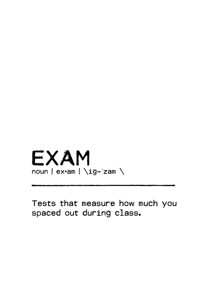 Quote Exam Spaced art print by Orara Studio for $57.95 CAD