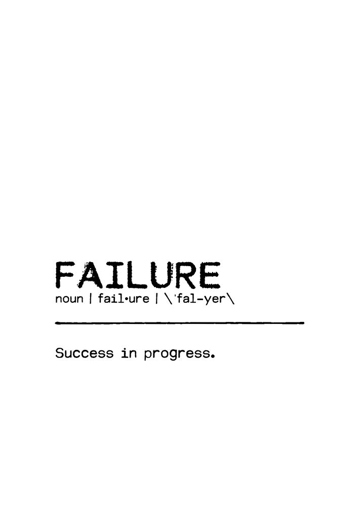Quote Failure art print by Orara Studio for $57.95 CAD