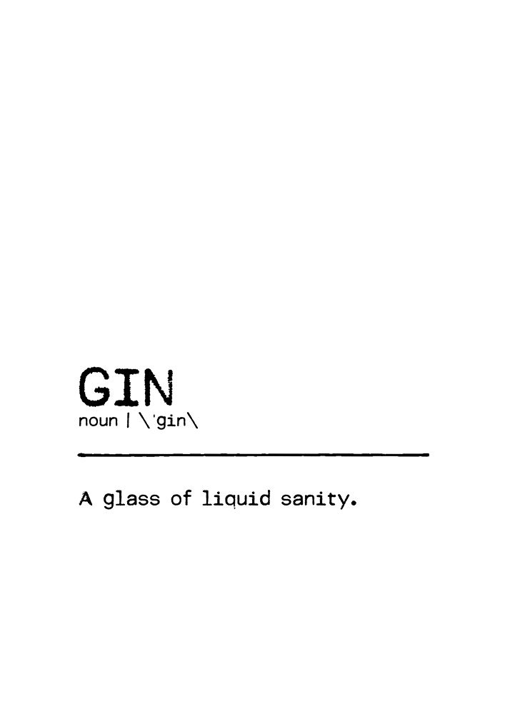 Quote Gin Sanity art print by Orara Studio for $57.95 CAD