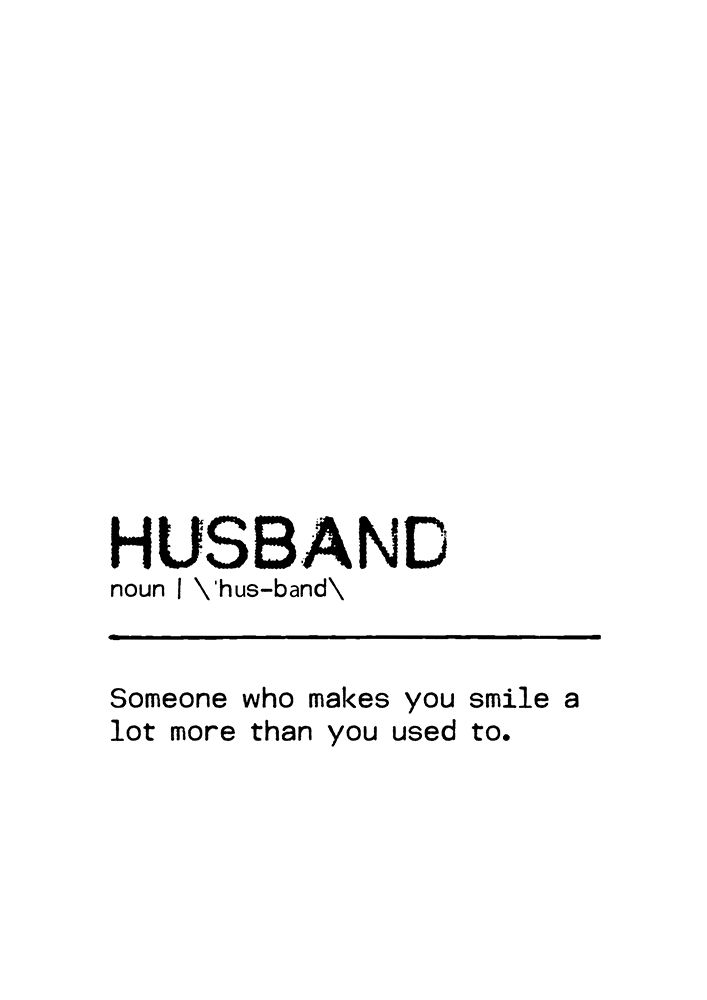 Quote Husband Smile art print by Orara Studio for $57.95 CAD
