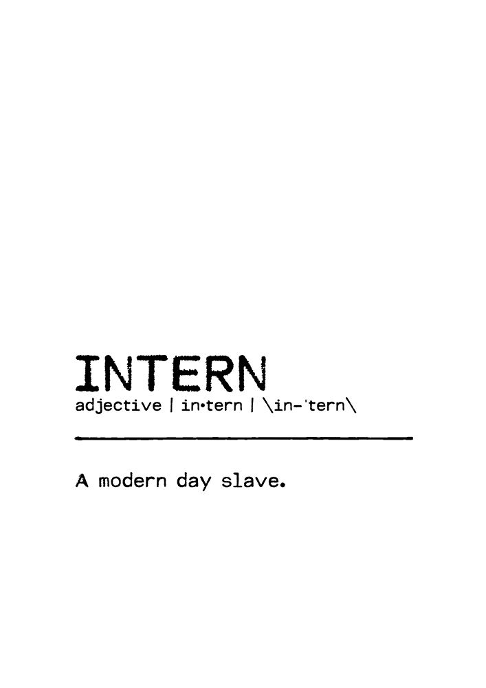 Quote Intern Slave art print by Orara Studio for $57.95 CAD