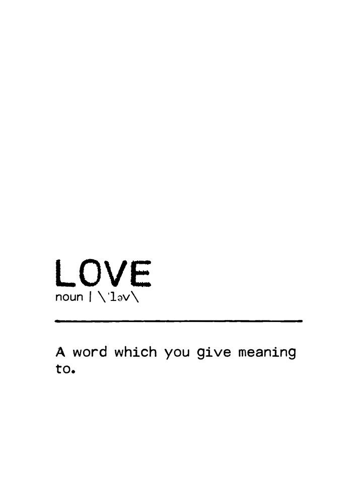 Quote Love Meaning art print by Orara Studio for $57.95 CAD