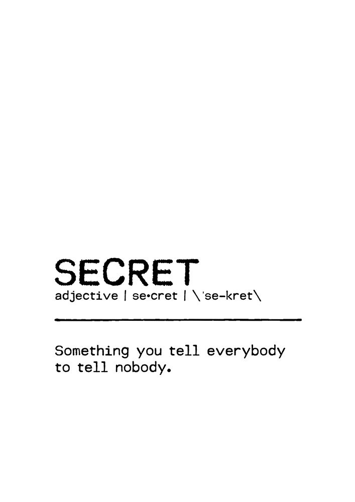 Quote Secret Everybody art print by Orara Studio for $57.95 CAD
