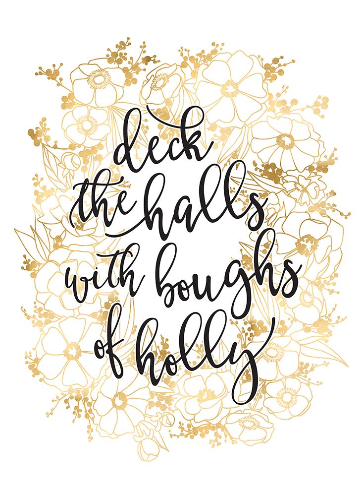 Deck The Halls With Gold Flowers art print by Rosana Laiz Blursbyai for $57.95 CAD