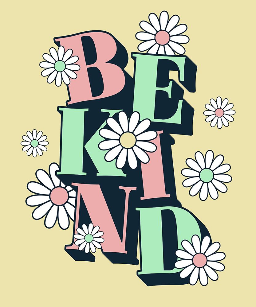 Be Kind art print by XYZ Studio for $57.95 CAD