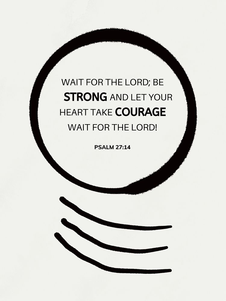 Bible verse - Psalm 27:14 art print by Little Dean for $57.95 CAD