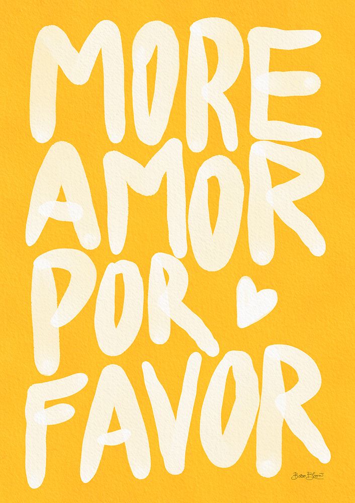 More Amor Por Favor art print by Baroo Bloom for $57.95 CAD