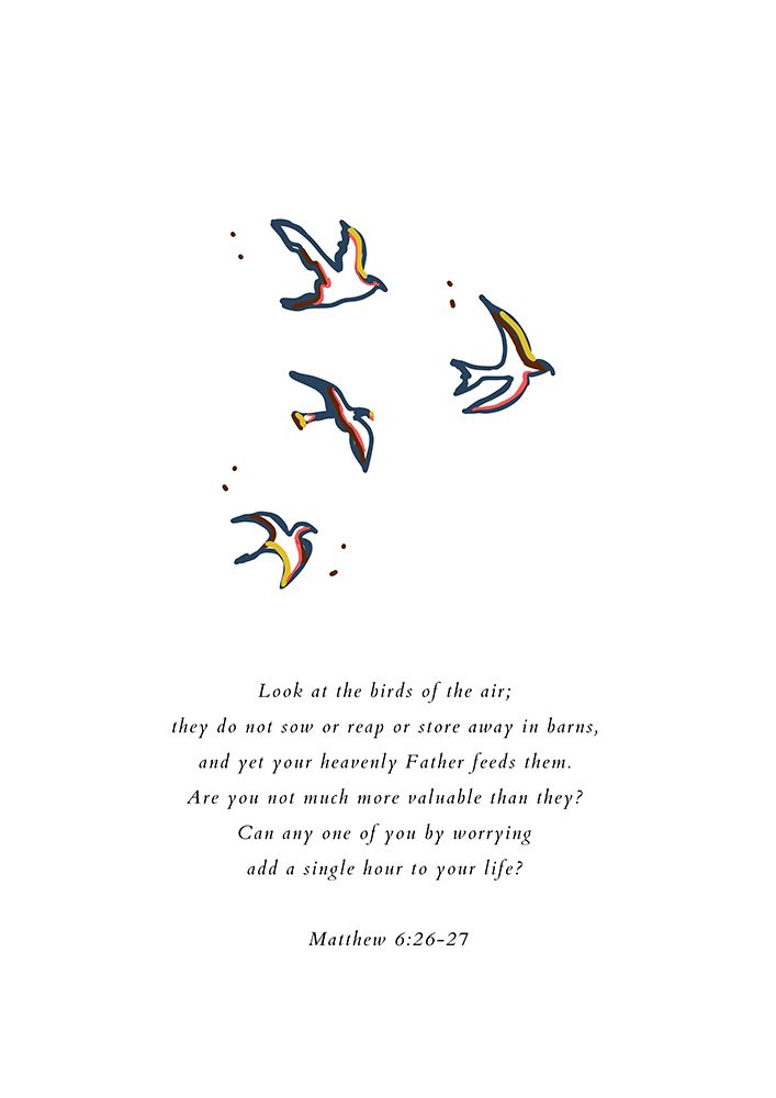 Matthew 6:26-27 art print by Art of Living for $57.95 CAD