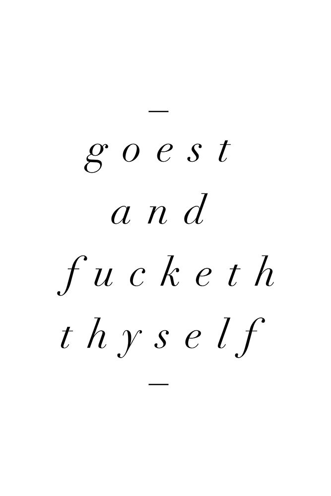 Goest and Fucketh Thyself art print by Brett Wilson for $57.95 CAD