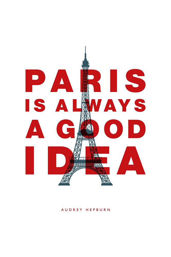 Paris Is Always a Good Idea art print by Brett Wilson for $57.95 CAD