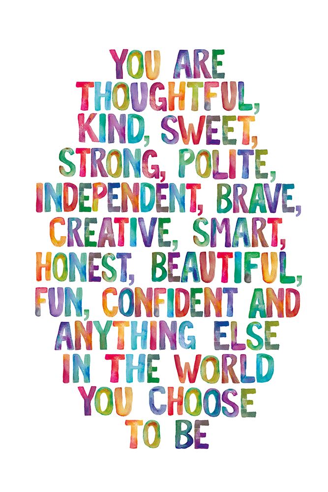 You Are Thoughtful Kind Sweet Strong art print by Brett Wilson for $57.95 CAD