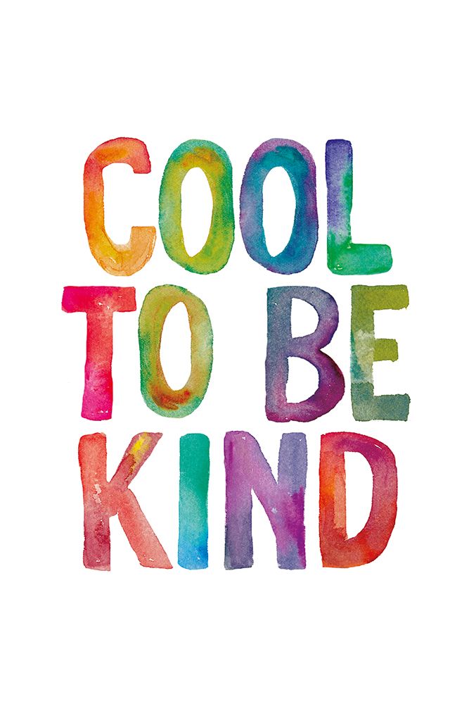 Cool To Be Kind art print by Brett Wilson for $57.95 CAD