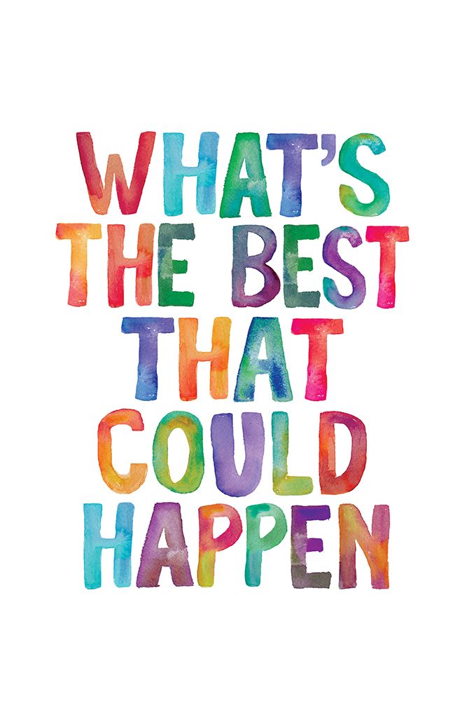 WhatAnd#039;s the Best That Could Happen Copy art print by Brett Wilson for $57.95 CAD