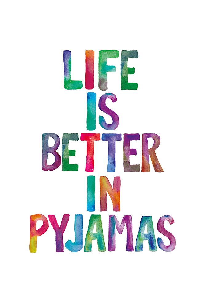 Life Is Better In Pyjamas art print by Brett Wilson for $57.95 CAD