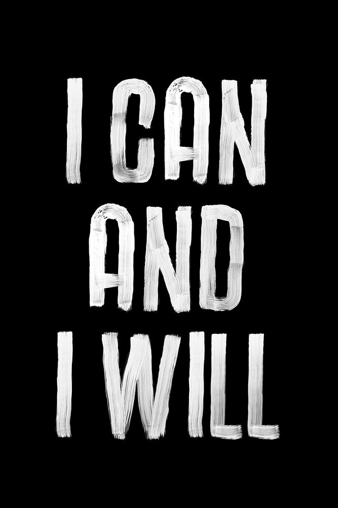 I Can and I Will art print by Brett Wilson for $57.95 CAD