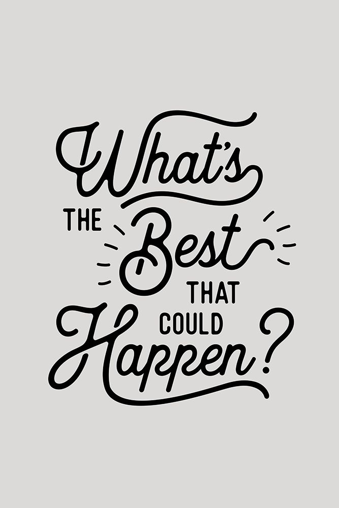 Whats the Best That Could Happen E3e1e1 art print by Brett Wilson for $57.95 CAD