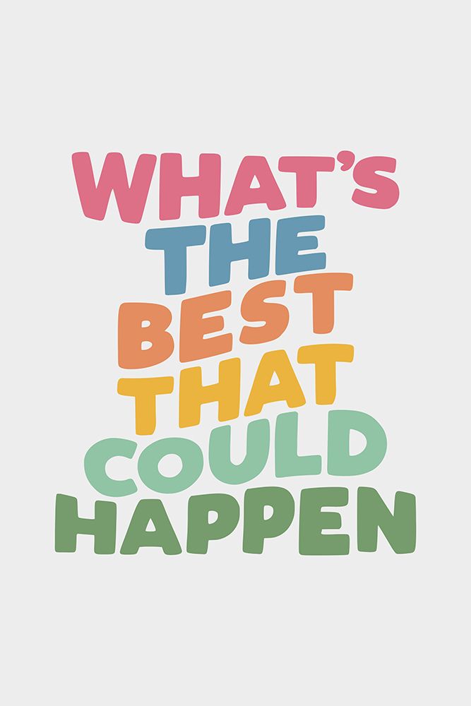 WhatAnd#039;s the Best That Could Happen Ededed art print by Brett Wilson for $57.95 CAD