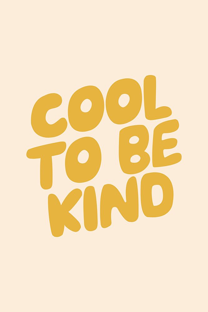 Cool To Be Kind Fbedd9 art print by Brett Wilson for $57.95 CAD