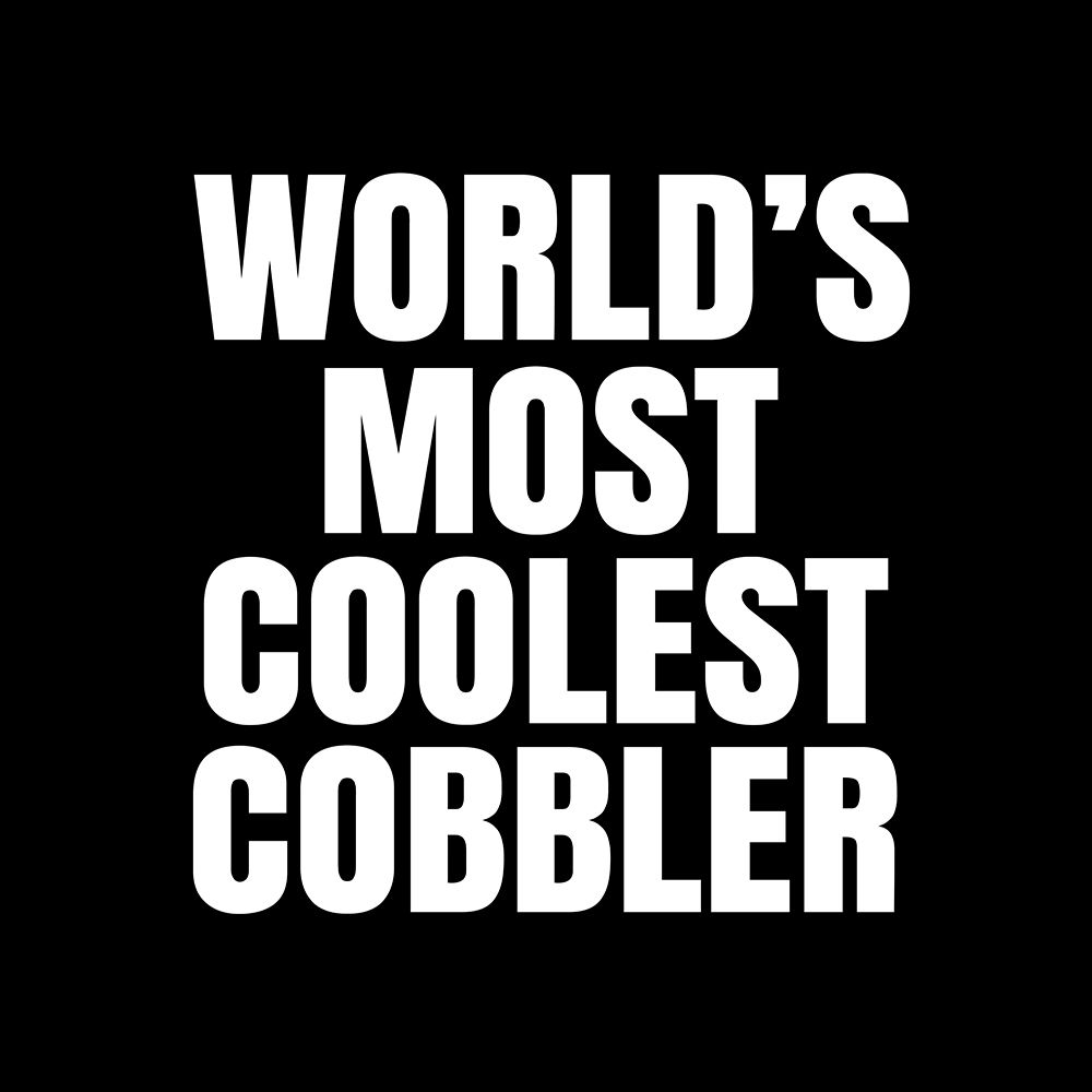 WorldAnd#039;s most coolest cobbler art print by Happie Eagle for $57.95 CAD