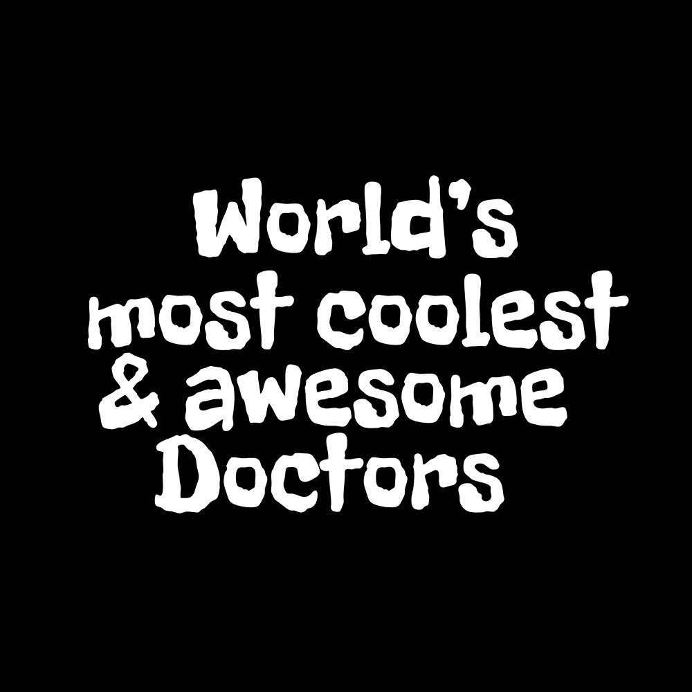 WorldAnd#039;s most coolest and awesome doctors art print by Happie Eagle for $57.95 CAD