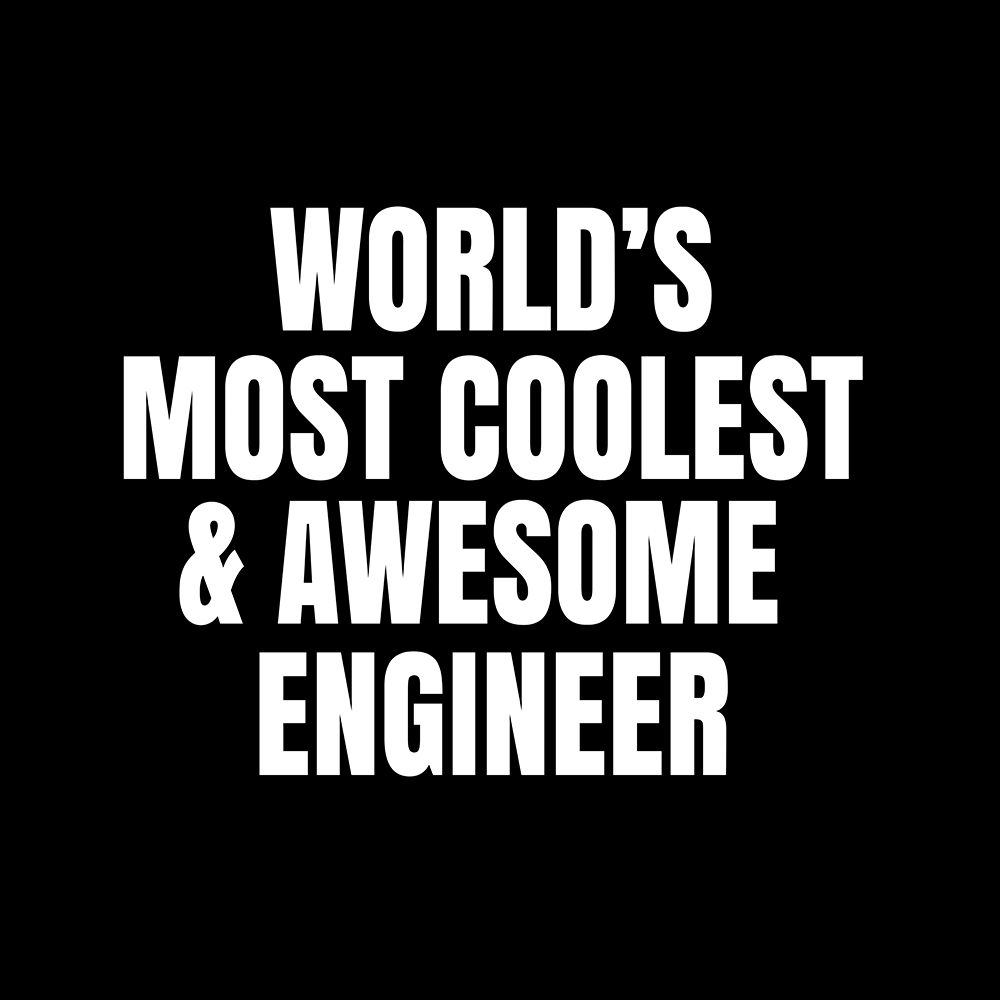 WorldAnd#039;s most coolest and awesome engineer art print by Happie Eagle for $57.95 CAD