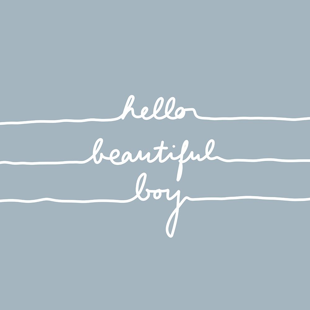 Hello Beautiful Boy art print by Mareike Bohmer for $57.95 CAD