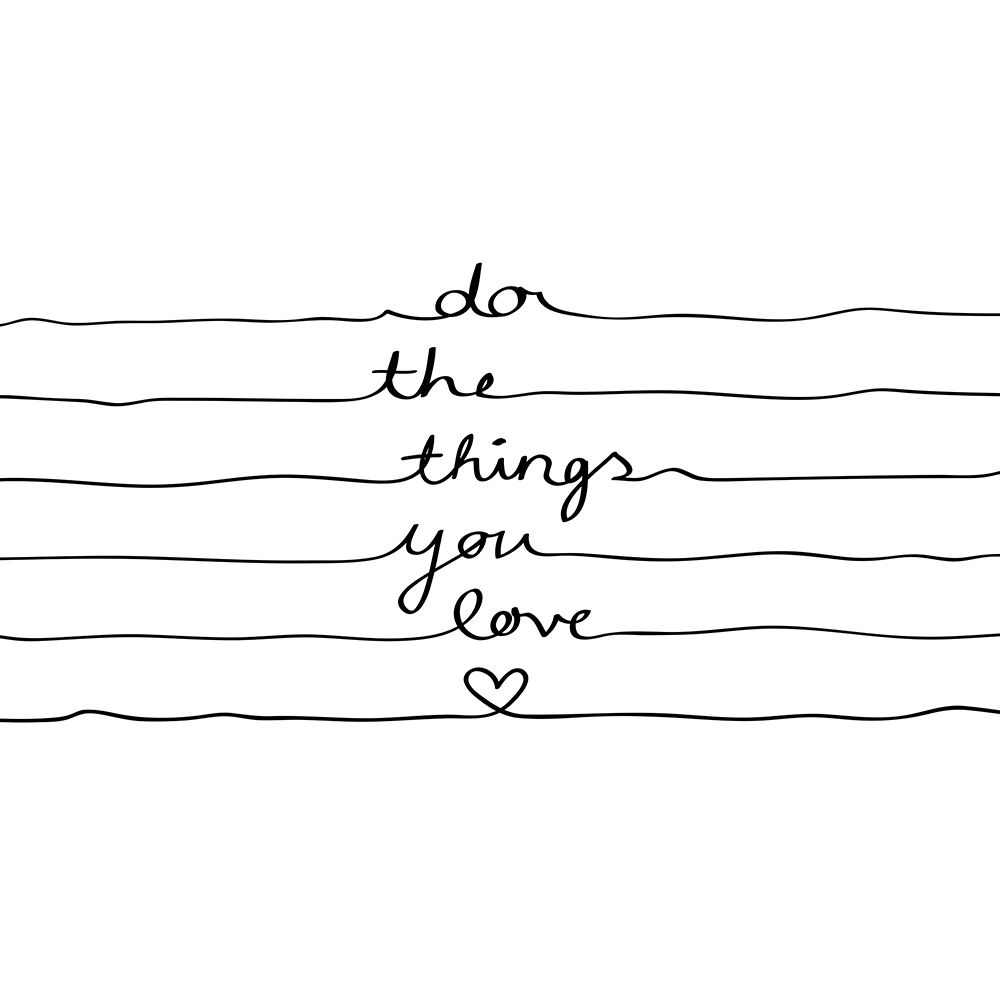 Do the Things You Love art print by Mareike Bohmer for $57.95 CAD