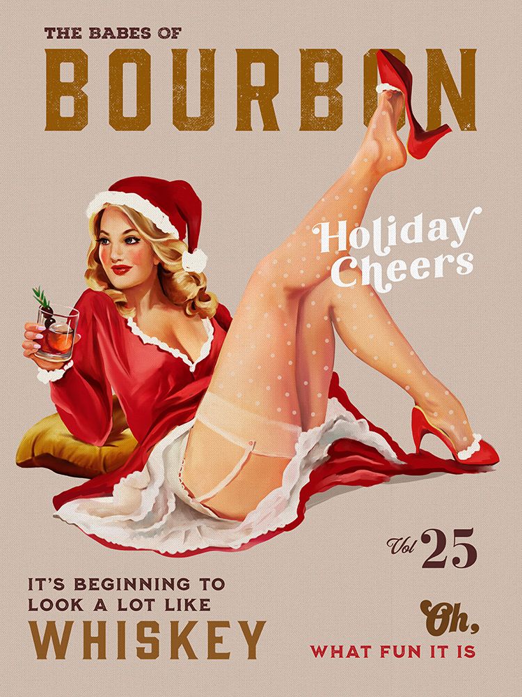 Babes of Bourbon Vol 25 Holiday Cheer Christmas Pinup art print by The Whiskey Ginger for $57.95 CAD