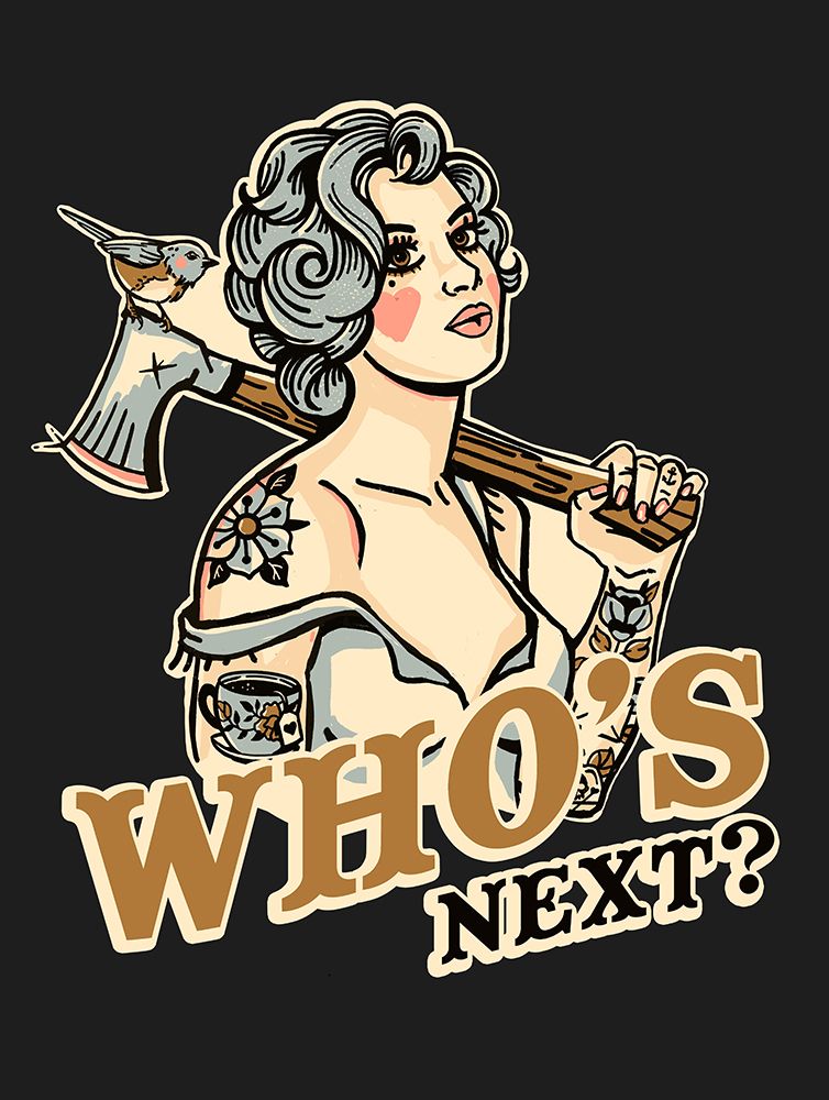 Whos Next With Text.png art print by The Whiskey Ginger for $57.95 CAD
