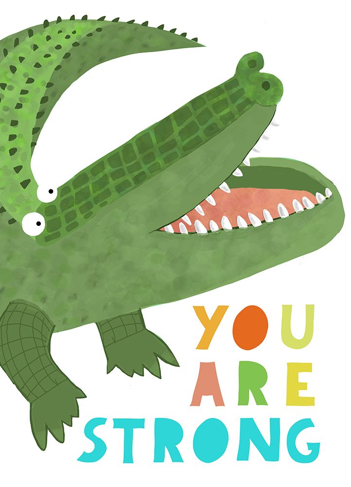 You Are Strong! Funny Alligator with Tail by Artist Carla Daly art print by Carla Daly for $57.95 CAD