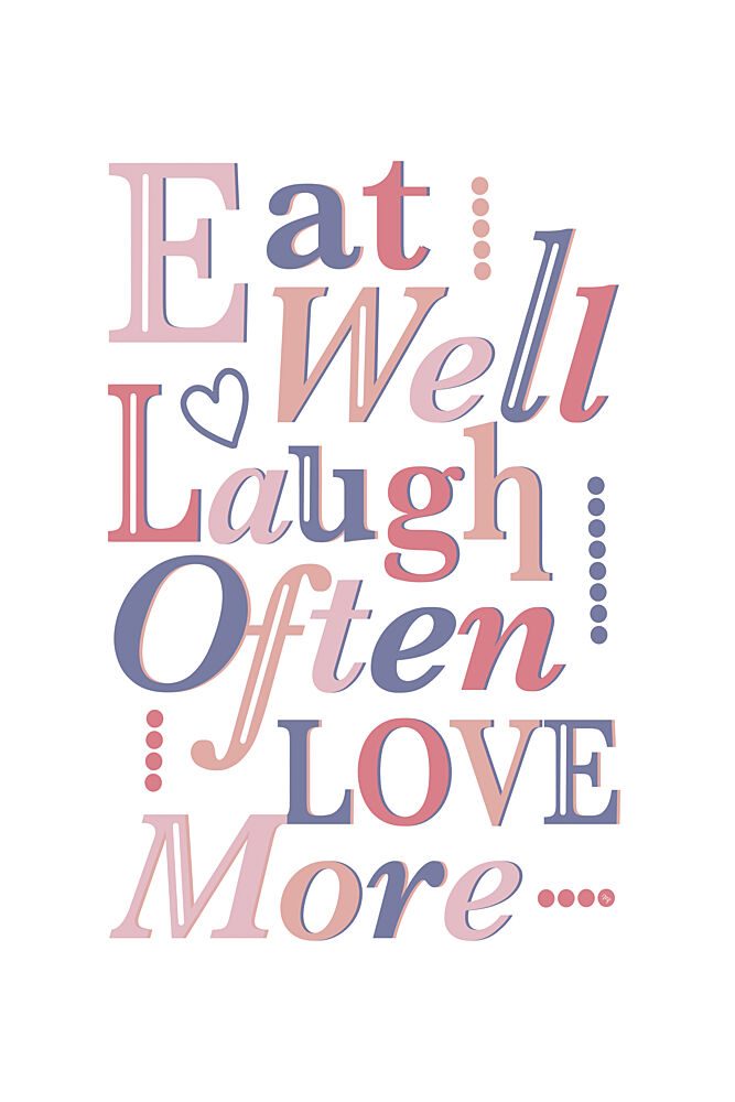 Eat Well Laugh Often Love More art print by Martina for $57.95 CAD