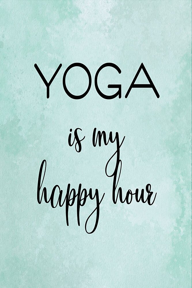 Yoga Happy Hour Quote art print by Martina for $57.95 CAD