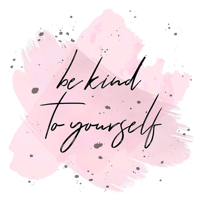 Be Kind to Yourself art print by Martina for $57.95 CAD
