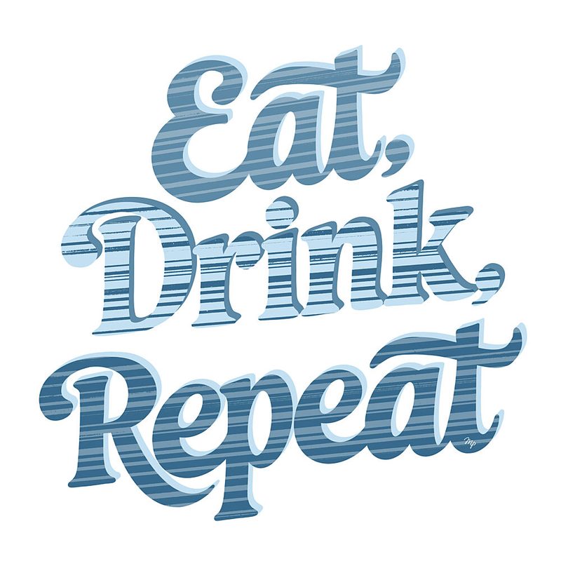 Eat Drink Repeat Quote art print by Martina for $57.95 CAD