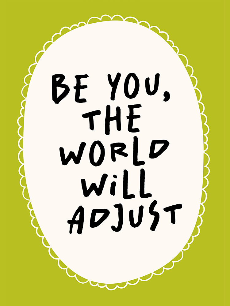 Be You World Adjusts art print by Sudevi Sen for $57.95 CAD