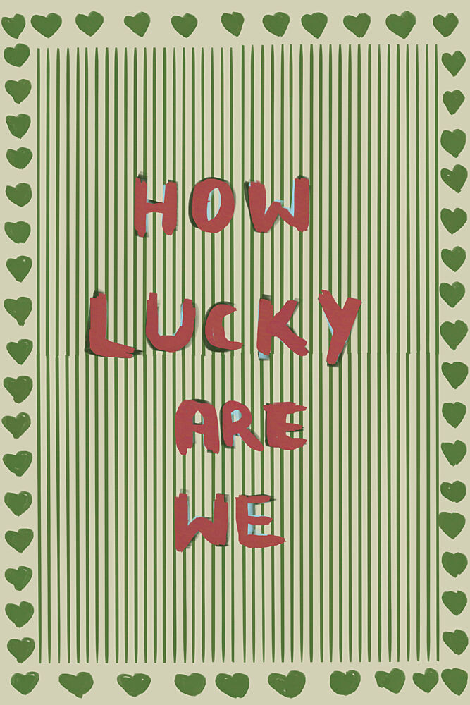 How Lucky Are We art print by The Art Concept for $57.95 CAD