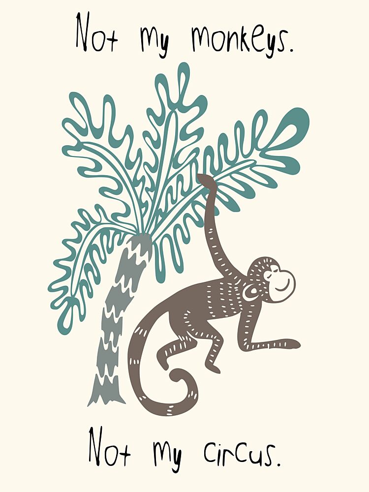 Not My Monkeys Circus art print by Annick for $57.95 CAD