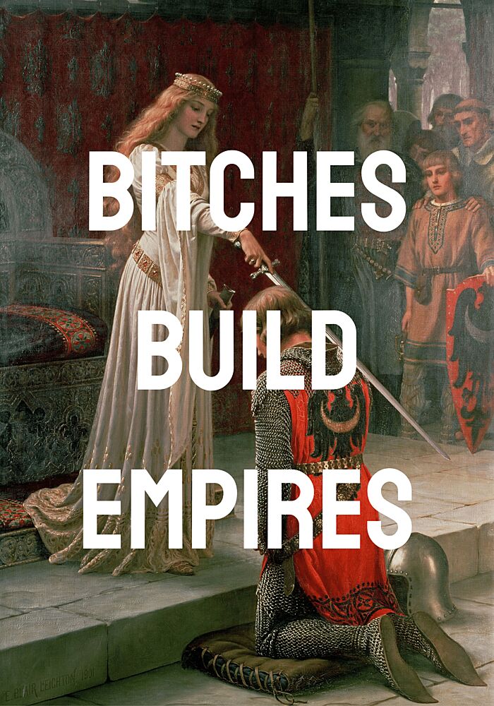 Bitches Build Empires art print by Athene Fritsch for $57.95 CAD