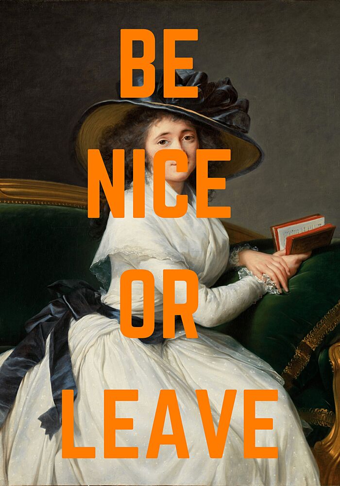 Be Nice or Leave Portrait art print by Athene Fritsch for $57.95 CAD