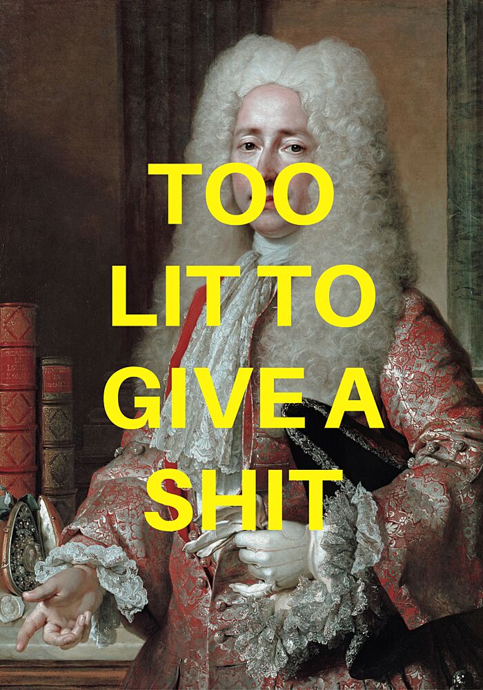 Too Lit Classic Meme art print by Athene Fritsch for $57.95 CAD