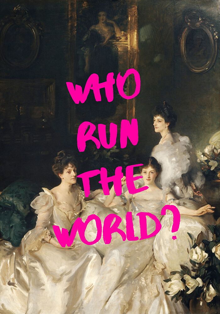 Who Run the World art print by Athene Fritsch for $57.95 CAD