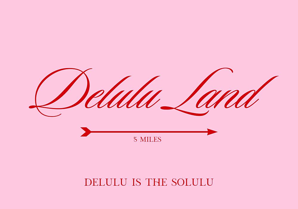 Delulu Land Pink Quote art print by Athene Fritsch for $57.95 CAD