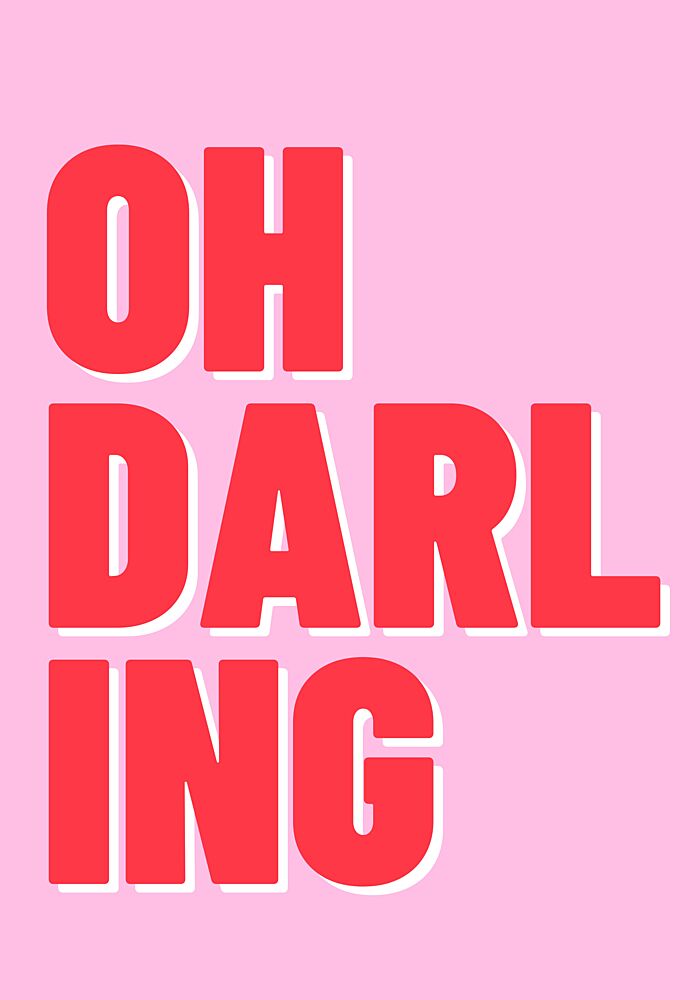 Oh Darling Pink Quote art print by Athene Fritsch for $57.95 CAD