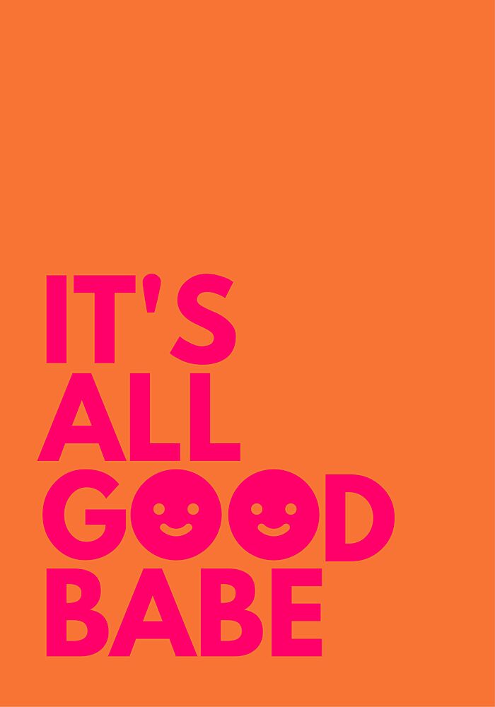 Its All Good Babe art print by Athene Fritsch for $57.95 CAD