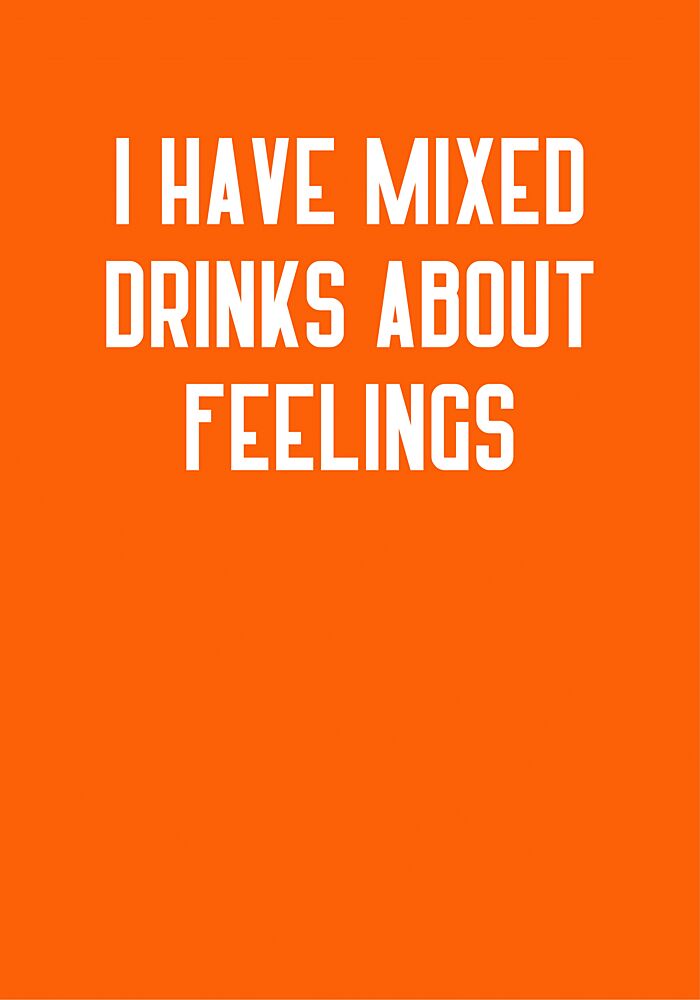 Funny Feelings Drinks Quote art print by Athene Fritsch for $57.95 CAD